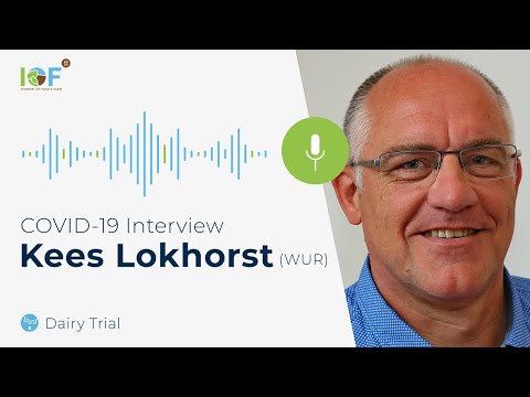 IoF2020 vs COVID-19 - Dairy Trial: Kees Lokhorst (WUR)