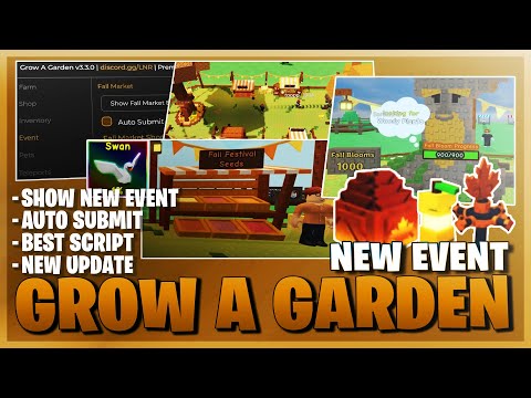 Grow A Garden Script *NO KEY* - Show Event, Fall Market, New Update, Auto Submit, Dupe & More! 🍂💫