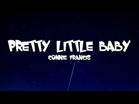 Connie Francis - Pretty Little Baby (Lyrics)