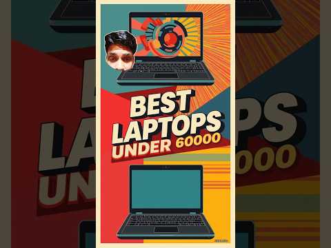 Top 5 Best Laptops Under ₹60,000 in 2025 – Power & Performance on Budget! ⚡🔥