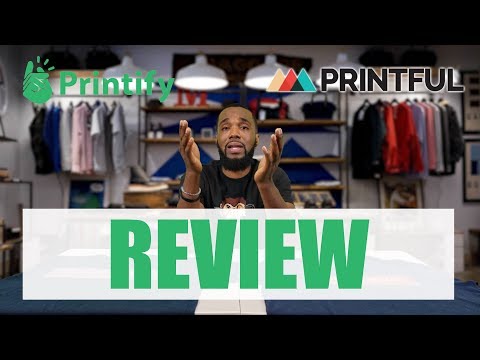 Printify vs. Printful Review ( 6 Month Update )