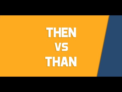 THEN or THAN  || What's the difference?