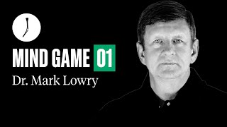 Dr. Mark Lowry: How elite performers think and how focus works | Mind Game 01 | The Golfer's Journal
