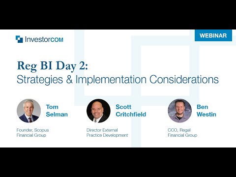 On-Demand Webinar: Reg BI Day 2 - Strategies and Implementation Considerations