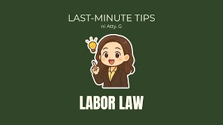 Last-Minute Tip Lecture #2 | 2025 Bar Exam | Labor Law