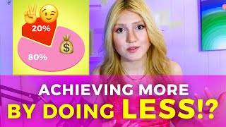 How to ACHIEVE MORE by doing LESS (80/20 Rule) - Day 32