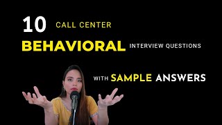 Behavioral CALL CENTER Interview Questions | 10 Sample Answers