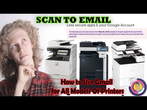 Scan to Email - Using Gmail Address for Any Model Printer