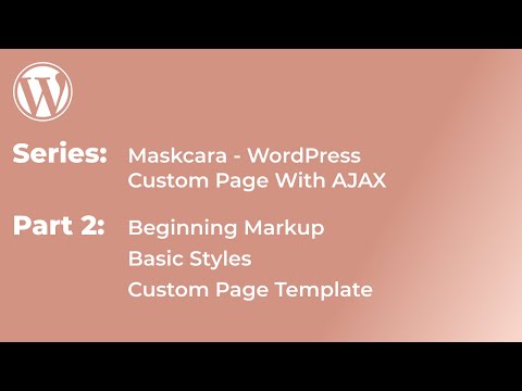 Part 2: Maskcara Project Beginning Markup & Styles