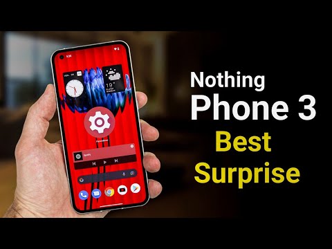 Nothing Phone 3 - Best Surprise