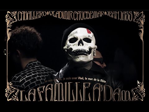 Vladimir Cauchemar & Caballero & JeanJass - La Famille Adam (Official Lyrics Video)
