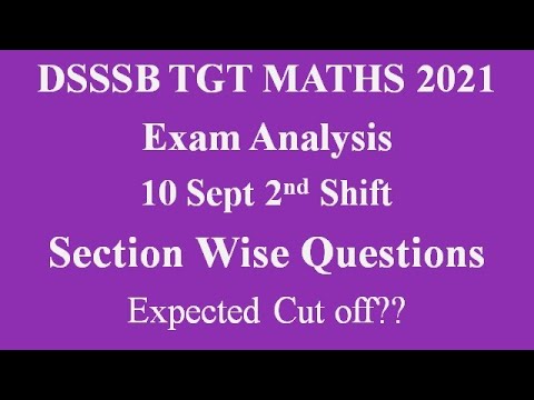 DSSSB TGT Maths Exam Analysis Topic Wise 2021 September 10 2nd Shift Part A Part B Difficulty Level