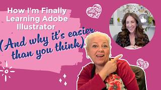 How I'm Finally Learning Adobe Illustrator (And Why It's Easier Than You Think)