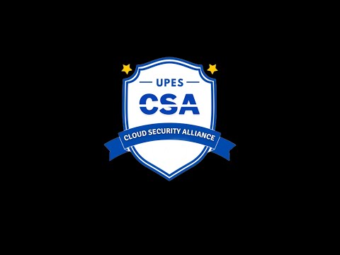 UPES Cloud Security Alliance (CSA) Team Video 2023-2024