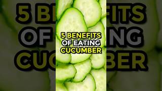 5 Benefits Of Eating Cucumber #Cucumber #ytshorts #cucumberbenefits