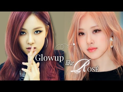 How to Glow Up like ROSÉ | 8+ Practical Tips from BLACKPINK Rosé | STYLE ANALYSIS