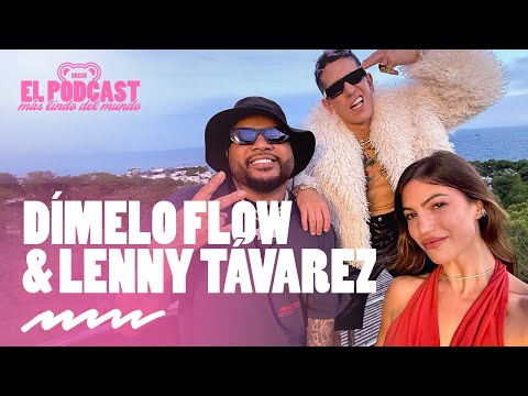 Dímelo Flow & Lenny Távarez | Podcast Bresh con Stef Roitman | Capítulo 6