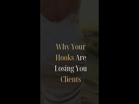 Why your hooks are losing you clients