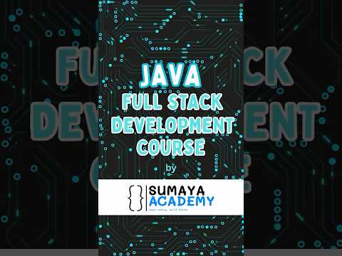 Java Full Stack Developer Course  | Become Job-Ready in 4 Months | Sumaya Academy