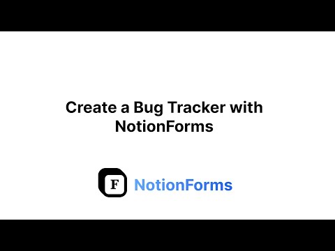 Create a Bug Tracker with NotionForms I NotionForms