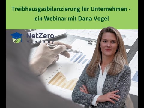 Treibhausgasbilanzierung für Unternehmen ein NetZero Webinar