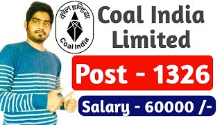 Coal India Limited Recruitment | Latest Govt Job | Toatal Post - 1326 | by gyan4u