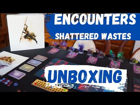 Unboxing Encounters Shattered Wastes