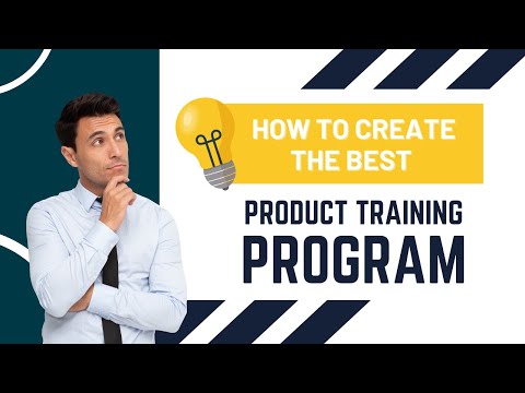 The Four Pillars of An Effective Product Training Program