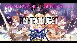 FISHING QUEST | RAGNAROK NEXT GENERATION |