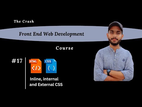Inline, Internal and external CSS | frontend development course # 17 | ProgramWithKashif
