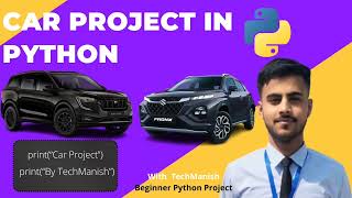 Make car 🚗 project using python for beginners...||techmanish||