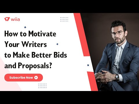 Wiia - How to Motivate Your Writers to Make Better Bids and Proposals?
