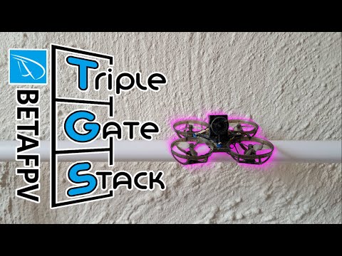 IGOW5 Challenge 2 - BetaFPV Triple Gate Stack (TGS)