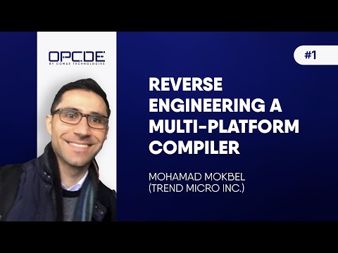 vOPCDE #4 - Exploratory Endeavor in Reverse Engineering of Multi-platform Compiler (Mohamad Mokbel)
