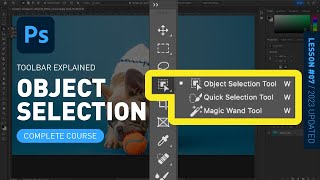 Object Selection Tool & Quick Selection & Magic Wand - Toolbar Explained [Photoshop for Beginners]