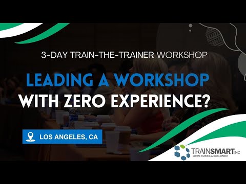 TrainSMART Train-the-Trainer Workshop Los Angeles, CA | May 12–14, 2026