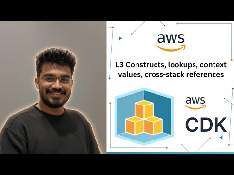 How do CDK L3 Constructs, lookups and contexts work? | Passing Values Between Stacks (CDK 102)