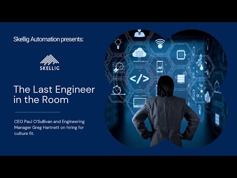 Skellig CEO Chats - The Last Engineer in the Room