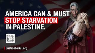 Justice For All - Action Alert - Stop Starving Palestinian Children