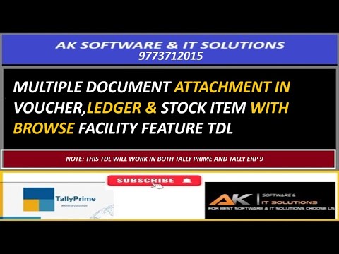 MULTIPLE DOCUMENT ATTACHMENT IN VOUCHERS,LEDGER & STOCK ITEM TDL FOR TALLY PRIME & TALLY ERP 9