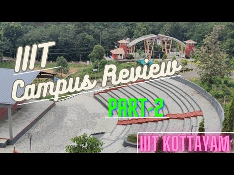 IIIT Kottayam Campus Review (Part-2) | Fees, Scholarships, Sports, Clubs | Comparisons between IIITs
