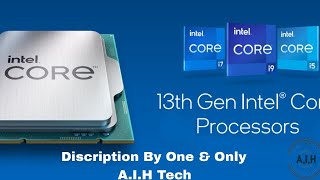Intel 13th Gen Processor Description || By A.I.H Tech || #trending
