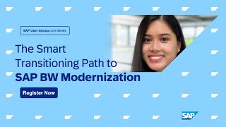The Smart Transitioning  Path to SAP BW Modernization ✨