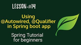 Spring Boot tutorials | Spring boot full  course - Using @Autowired and @Qualifier in Spring Boot