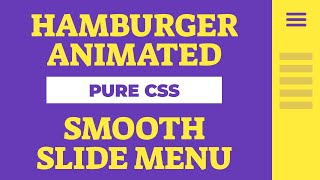 Pure CSS: Smooth Slide Menu with Hamburger animate in Arrow