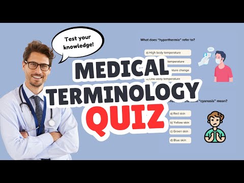 How Many Can You Answer? Terminology Quiz for Nursing and Medical Students!