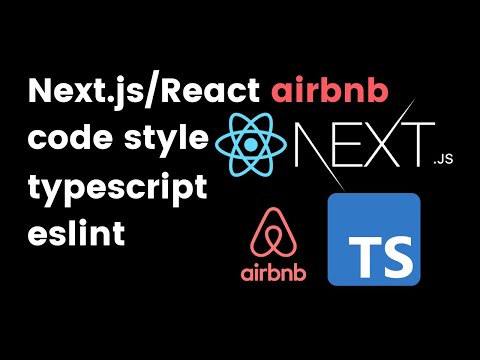 React/Next.js typescript airbnb eslint code style setup guide
