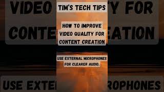 How to improve video quality for content creation