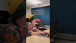 Quick fixes for small bugs? Nonexistent.