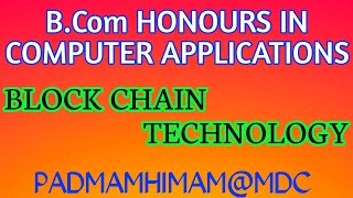 B.Com HONOURS IN COMPUTER APPLICATIONS FIFTH SEMESTER BLOCK CHAIN TECHNOLOGY IMPORTANT QUESTIONS